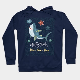 Aunty Shark Doo Doo Doo Hoodie